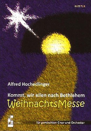 Kommt wir eilen nach Bethlehem - Weihnachtsmesse - Partitur